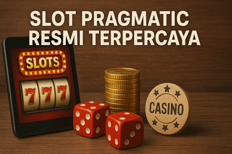 Slot Pragmatic Resmi Terpercaya 2025
