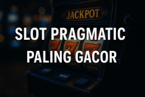 Slot Pragmatic Paling Gacor 2025